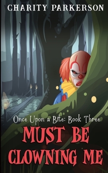 Paperback Must be Clowning Me Book