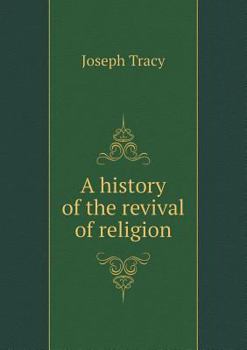 Paperback A History of the Revival of Religion Book