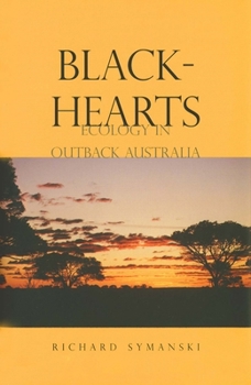 Hardcover Blackhearts: Ecology in Outback Australia Book