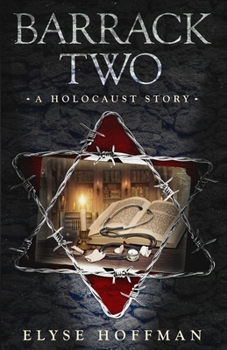 Barrack Two: A Holocaust Story (Book 4 of the Barracks Series) - Book #4 of the Barracks
