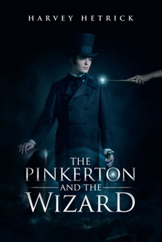 Paperback The Pinkerton and the Wizard Book