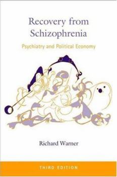 Paperback Recovery from Schizophrenia: Psychiatry and Political Economy Book
