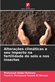 Paperback Alterações climáticas e seu impacto na fertilidade do solo e nos insectos [Portuguese] Book