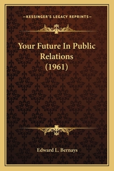 Paperback Your Future In Public Relations (1961) Book