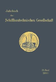Paperback Jahrbuch Der Schiffbautechnischen Gesellschaft: 31. Band [German] Book