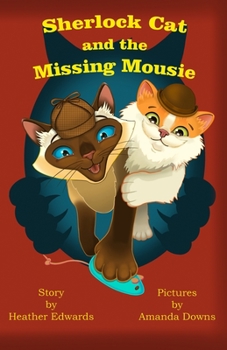 Paperback Sherlock Cat and The Missing Mousie Book