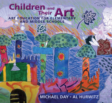 Paperback Children and Their Art: Art Education for Elementary and Middle Schools Book