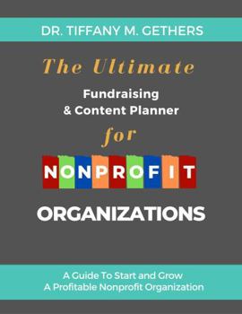 Paperback The Ultimate Fundraising & Content Planner for Nonprofit Organizations Book