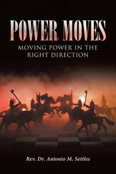 Paperback Power Moves: Moving Power in the Right Direction Book
