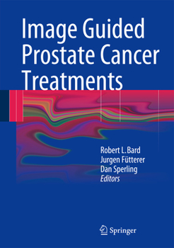 Hardcover Image Guided Prostate Cancer Treatments Book