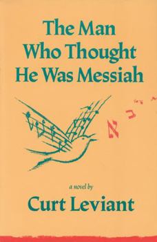 Hardcover The Man Who Thought He Was Messiah Book