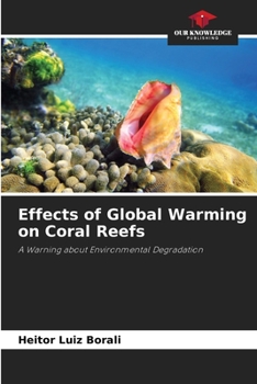 Paperback Effects of Global Warming on Coral Reefs Book