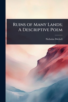Paperback Ruins of Many Lands; A Descriptive Poem Book
