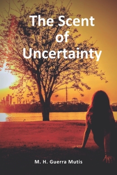 Paperback The Scent of Uncertainty Book