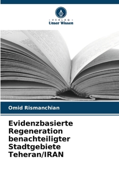 Paperback Evidenzbasierte Regeneration benachteiligter Stadtgebiete Teheran/IRAN [German] Book
