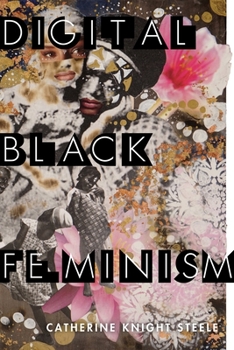 Paperback Digital Black Feminism Book