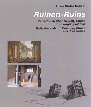 Hardcover Ruins: Reflections about Violence Chaos and Transience Book