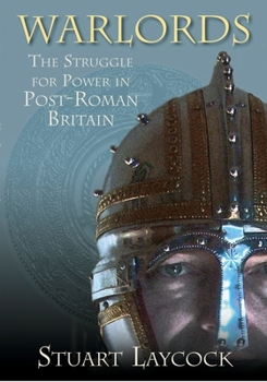 Paperback Warlords: The Struggle for Power in Post-Roman Britain Book