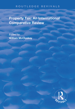Hardcover Property Tax: An International Comparative Review Book