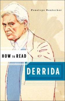 How to Read Derrida - Book  of the How to Read...