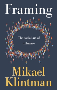 Hardcover Framing: The Social Art of Influence Book