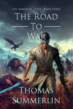 The Road to War: Armor of Light, Book Three