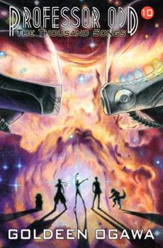 The Thousand Songs - Book #10 of the Professor Odd