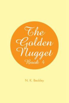 Hardcover The Golden Nugget: Book 4 Book