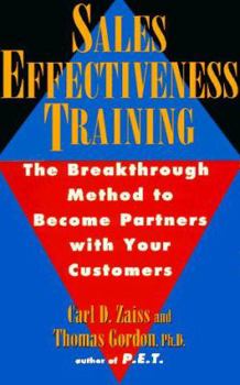 Paperback Sales Effectiveness Training: The Breakthrough Method to Become Partners with Your Customers Book