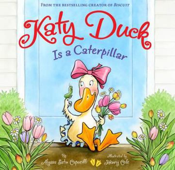 Hardcover Katy Duck Is a Caterpillar Book