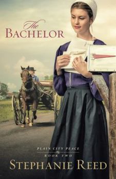 The Bachelor - Book #2 of the Plain City Peace