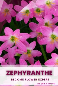 Paperback Zephyranthe: Become flower expert Book