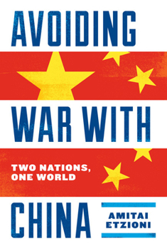 Hardcover Avoiding War with China: Two Nations, One World Book