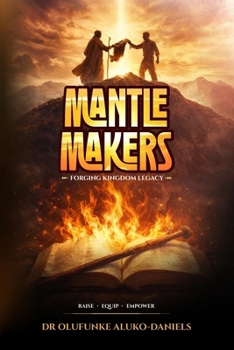 Paperback Mantle Makers: Forging Kingdom Legacy Book