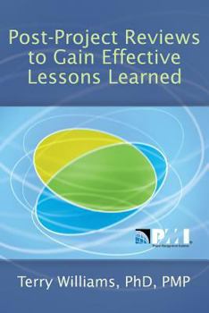 Paperback Post-Project Reviews to Gain Effective Lessons Learned Book