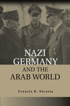 Paperback Nazi Germany and the Arab World Book