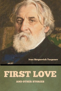 Paperback First love, and other stories Book