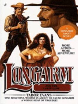 Longarm Giant 16: Longarm and the Lusty Lady (Longarm Giant) - Book #16 of the Longarm Giant