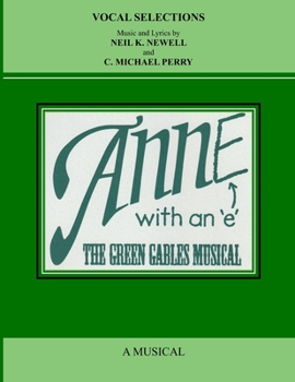 Paperback ANNE with an E: The Green Gables Musical - Vocal Selections Music Book