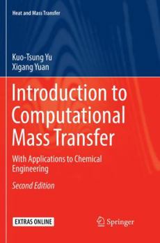 Paperback Introduction to Computational Mass Transfer: With Applications to Chemical Engineering Book