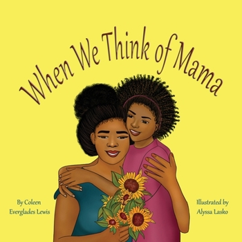 Paperback When We Think of Mama Book