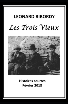 Paperback Les Trois Vieux [French] Book