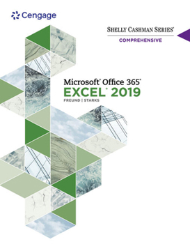 Product Bundle Bundle: Shelly Cashman Series Microsoft Office 365 & Excel 2019 Comprehensive, Loose-Leaf Version + Sam 365 & 2019 Assessments, Training, and Projects Book
