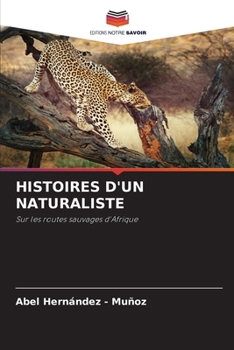Paperback Histoires d'Un Naturaliste [French] Book