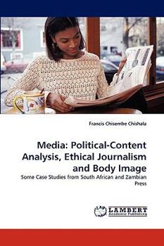 Paperback Media: Political-Content Analysis, Ethical Journalism and Body Image Book