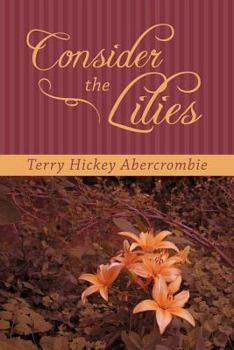Paperback Consider the Lilies Book