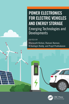 Hardcover Power Electronics for Electric Vehicles and Energy Storage: Emerging Technologies and Developments Book