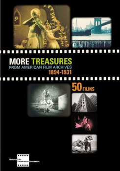 More Treasures from American Film Archives 1894-1931