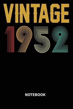 Paperback Vintage 1952 Notebook: Blank Lined Notebook - Journal for 67 years old Birthday Gift Idea Book