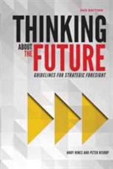 Paperback Thinking about the Future: Guidelines for Strategic Foresight Book